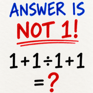 Math puzzle showing 1 + 1 ÷ 1 + 1