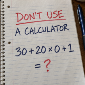 Math puzzle 30 plus 20 times 0 plus 1