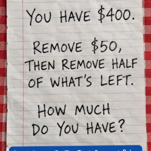 $400 Remove $50 Then Half Puzzle