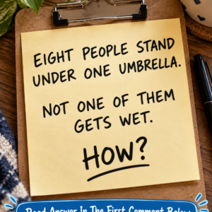 Eight People Under One Umbrella Riddle