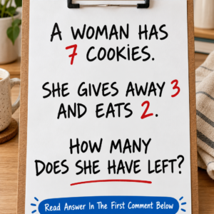 A woman has 7 cookies gives away 3 and eats 2 puzzle
