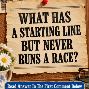 What Has a Starting Line but Never Runs a Race?
