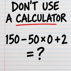 150 minus 50 times zero plus 2