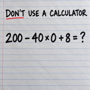 200 minus 40 multiplied by zero plus 8 handwritten math puzzle