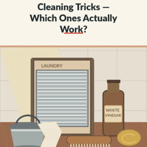 Illustration for 7 Old-Fashioned Cleaning Tricks — Which Ones Actually Work?