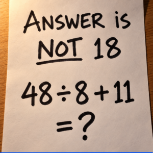 Math puzzle 48 divided by 8 plus 11