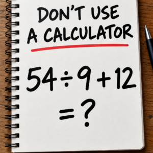 Math puzzle 54 divided by 9 plus 12