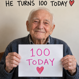 Grandpa Turns 100 Today